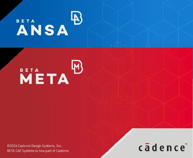 Cadence BETA-CAE Systems (ANSA + Meta + CAD Translator + Komvos + Epilysis)